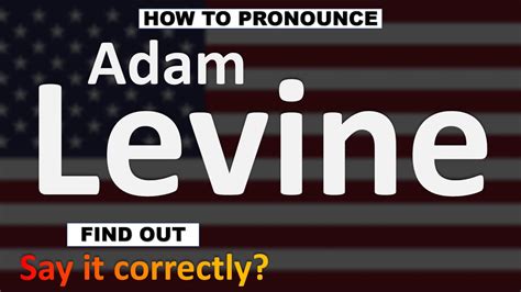 adam levine pronunciation.